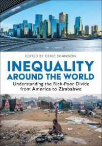 世界格差百科（全２巻）<br>Inequality around the World : Understanding the Rich-Poor Divide from America to Zimbabwe [2 volumes]