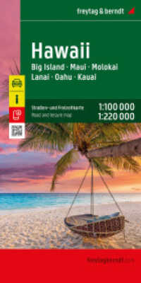 Hawaii, Straßen- und Freizeitkarte 1:100.000 / 1:220.000, freytag & berndt : Big Island - Maui - Molokai - Lanai - Oahu - Kauai. 1:100000 (freytag & berndt Auto + Freizeitkarten AK 235-25) （2025. 25.5 cm）